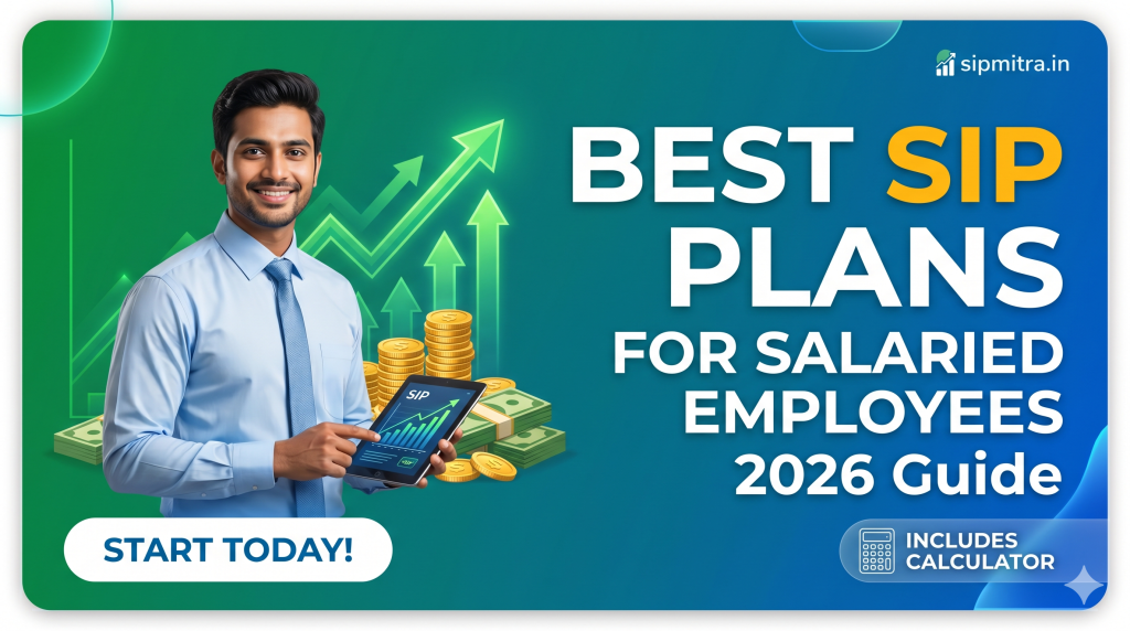 Best SIP Plans for Salaried Employees